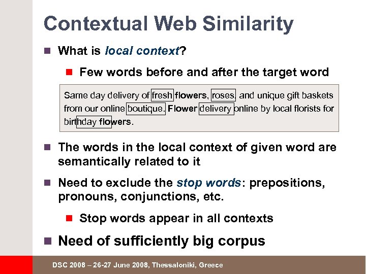 Contextual Web Similarity n What is local context? n Few words before and after