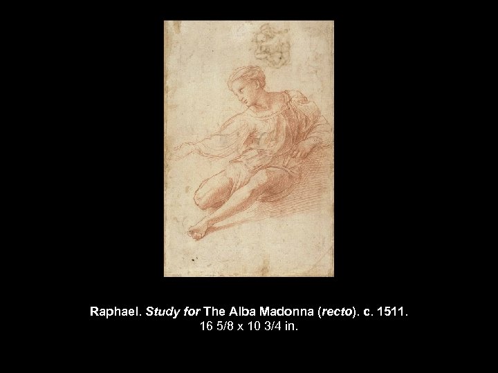 Raphael. Study for The Alba Madonna (recto). c. 1511. 16 5/8 x 10 3/4