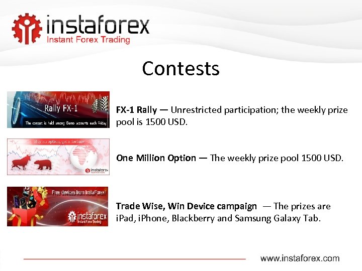 Contests FX-1 Rally ― Unrestricted participation; the weekly prize pool is 1500 USD. One