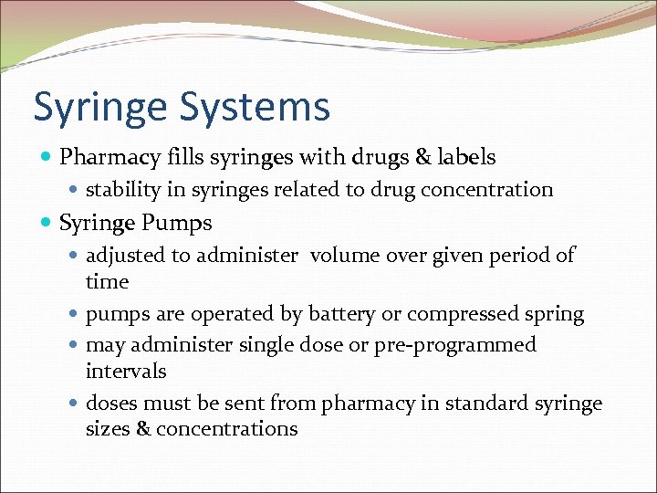 Syringe Systems Pharmacy fills syringes with drugs & labels stability in syringes related to