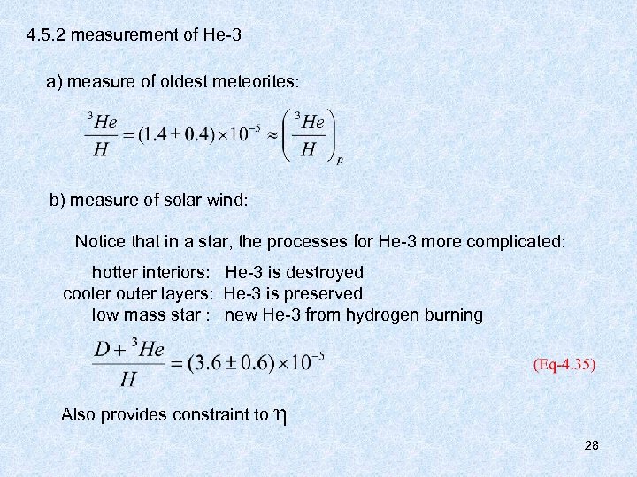 4. 5. 2 measurement of He-3 a) measure of oldest meteorites: b) measure of