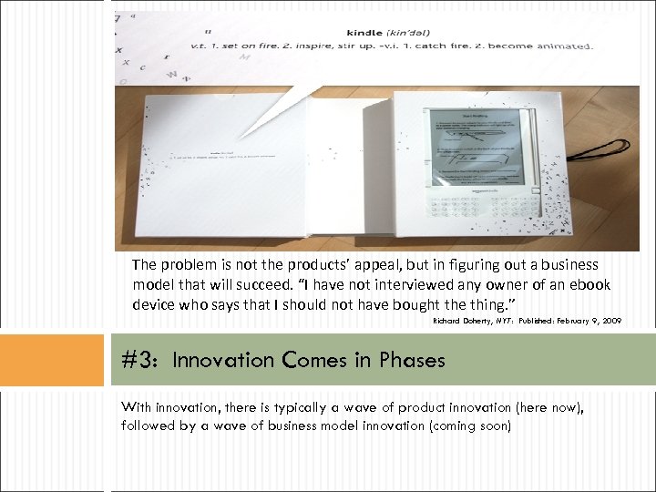 The problem is not the products’ appeal, but in figuring out a business model