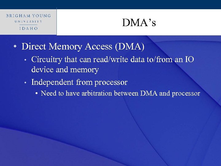 Click to edit Master title style DMA’s • Direct Memory Access (DMA) • •