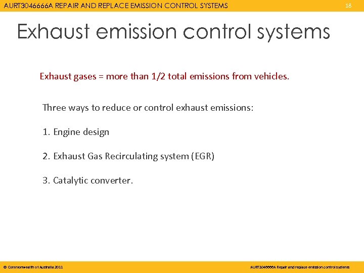 AURT 3046666 A REPAIR AND REPLACE EMISSION CONTROL SYSTEMS 18 Exhaust emission control systems