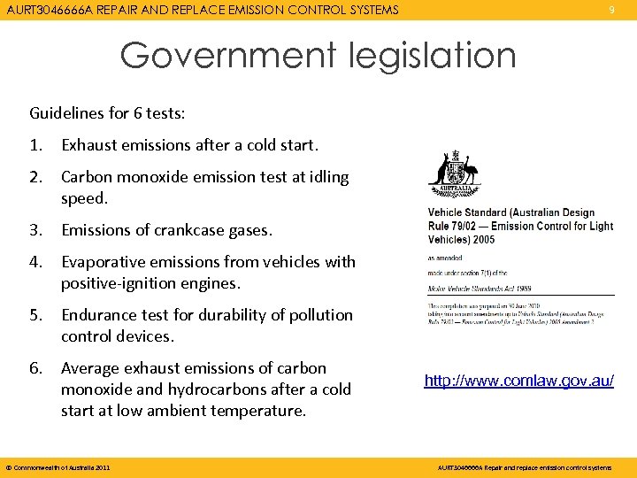 AURT 3046666 A REPAIR AND REPLACE EMISSION CONTROL SYSTEMS 9 Government legislation Guidelines for