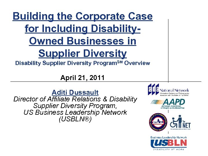 Building the Corporate Case for Including Disability. Owned Businesses in Supplier Diversity Disability Supplier