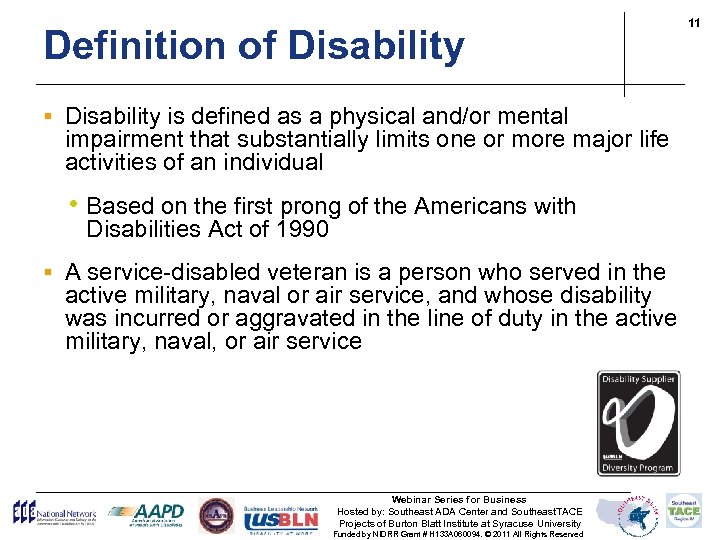 Definition of Disability § Disability is defined as a physical and/or mental impairment that