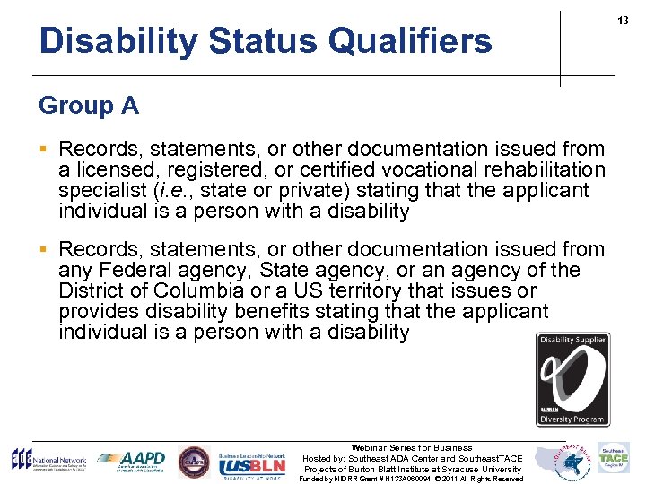 Disability Status Qualifiers – group A Group A § Records, statements, or other documentation