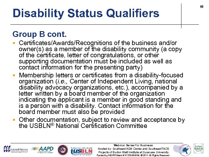 Disability Status Qualifiers –group B cont. Group B cont. § Certificates/Awards/Recognitions of the business