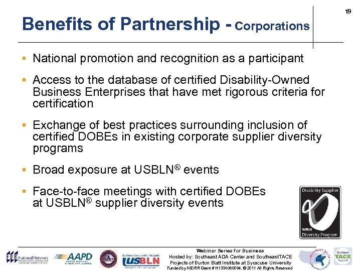 Benefits of Partnership - Corporations § National promotion and recognition as a participant §