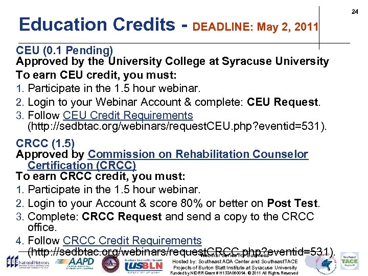 Education Credits - DEADLINE: May 2, 2011 CEU (0. 1 Pending) Approved by the