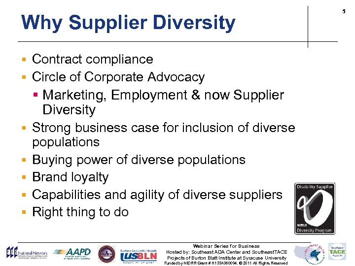 Why Supplier Diversity § Contract compliance § Circle of Corporate Advocacy § Marketing, Employment