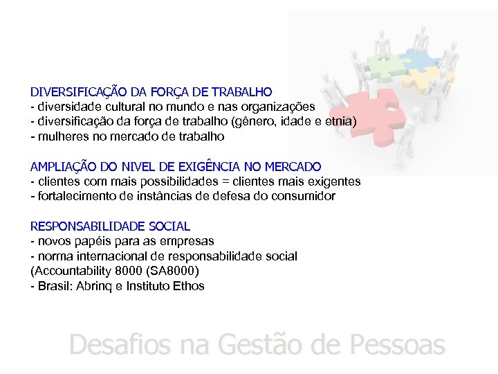 DIVERSIFICAÇÃO DA FORÇA DE TRABALHO - diversidade cultural no mundo e nas organizações -