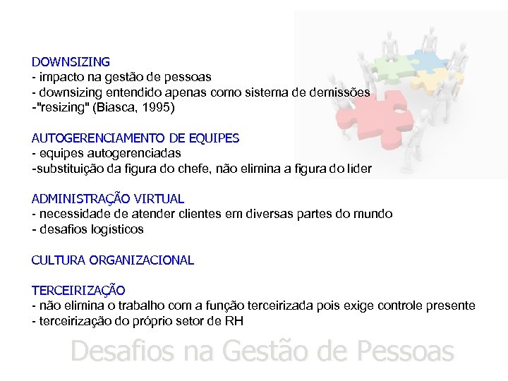 DOWNSIZING - impacto na gestão de pessoas - downsizing entendido apenas como sistema de