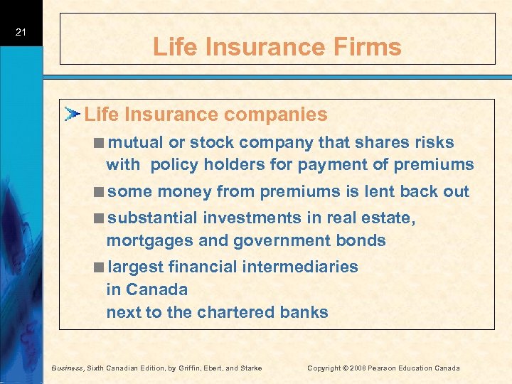 21 Life Insurance Firms Life Insurance companies <mutual or stock company that shares risks