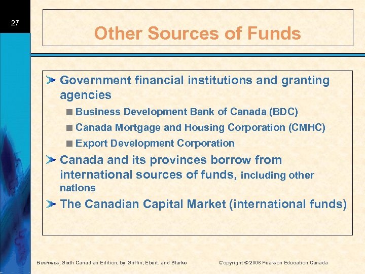 27 Other Sources of Funds Government financial institutions and granting agencies < Business Development