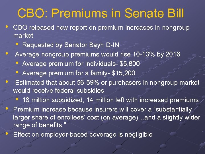 CBO: Premiums in Senate Bill • • • CBO released new report on premium
