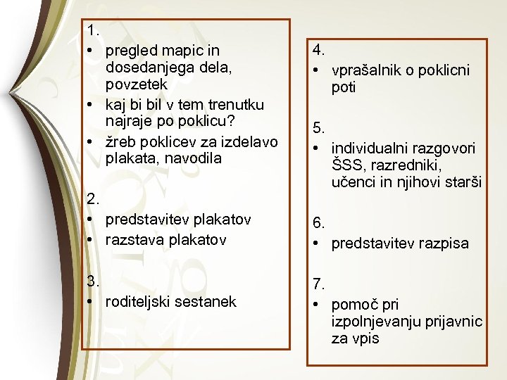 1. • pregled mapic in dosedanjega dela, povzetek • kaj bi bil v tem