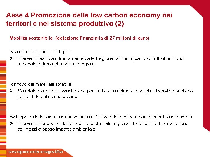 Asse 4 Promozione della low carbon economy nei territori e nel sistema produttivo (2)