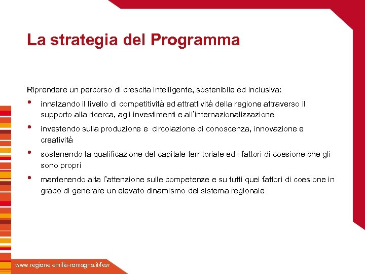 La strategia del Programma • Fare clicdi per inserire titolo il innalzando il livello