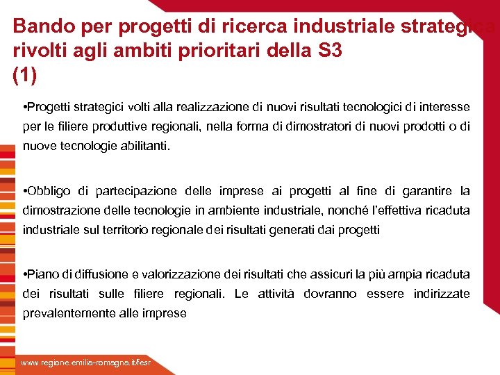 Bando per progetti di ricerca industriale strategica rivolti agli ambiti prioritari della S 3