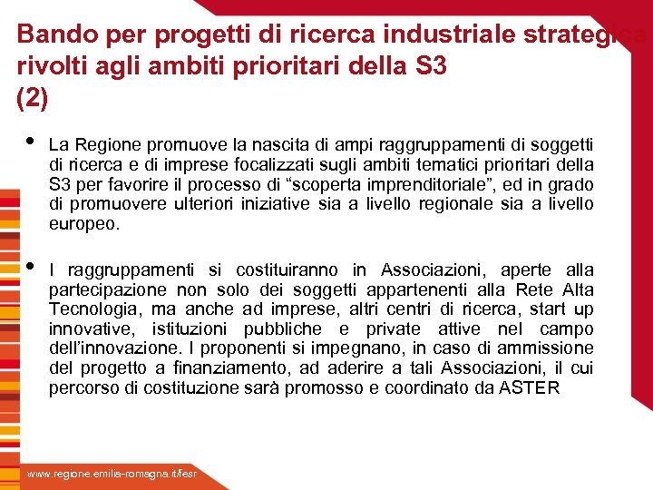 Bando per progetti di ricerca industriale strategica rivolti agli ambiti prioritari della S 3