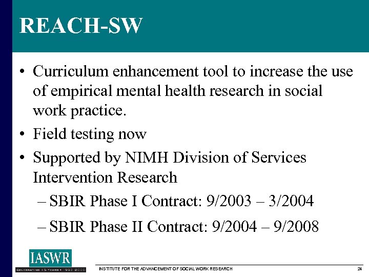 REACH-SW • Curriculum enhancement tool to increase the use of empirical mental health research