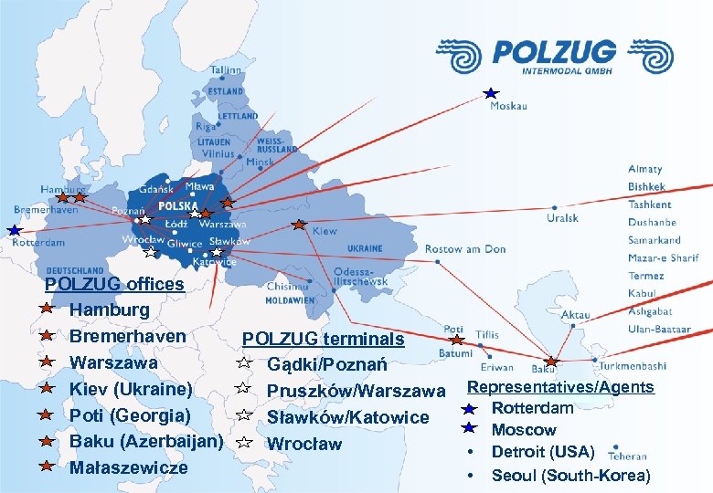 POLZUG offices • Hamburg • Bremerhaven • Warszawa • Kiev (Ukraine) • Poti (Georgia)