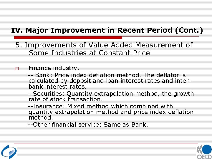 IV. Major Improvement in Recent Period (Cont. ) 5. Improvements of Value Added Measurement