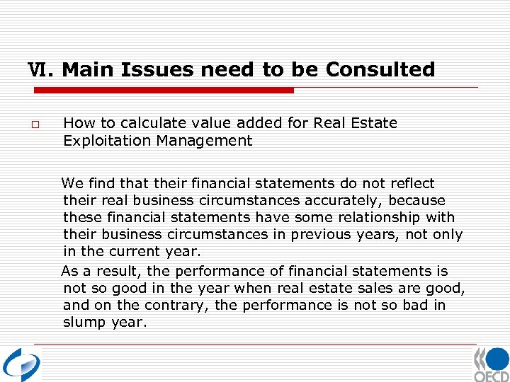 Ⅵ. Main Issues need to be Consulted o How to calculate value added for