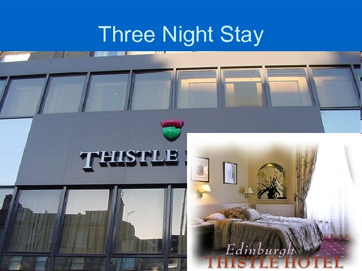 Three Night Stay 