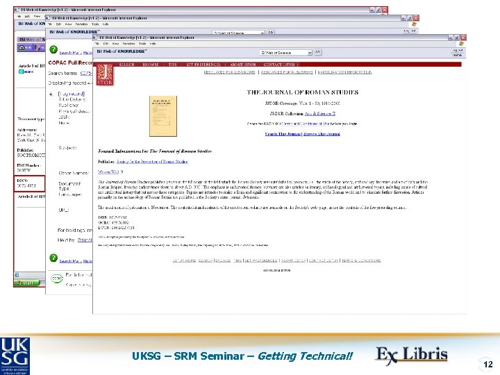 UKSG – SRM Seminar – Getting Technical! 12 