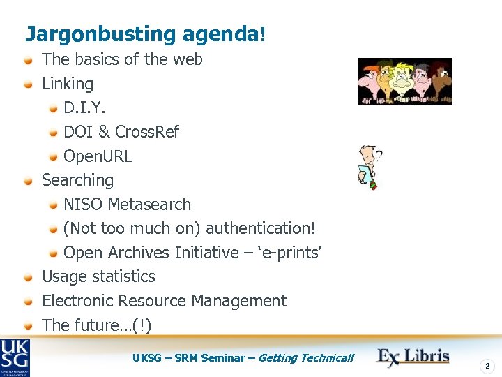 Jargonbusting agenda! The basics of the web Linking D. I. Y. DOI & Cross.