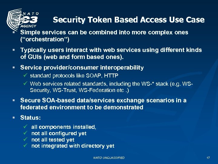 Security Token Based Access Use Case § Simple services can be combined into more