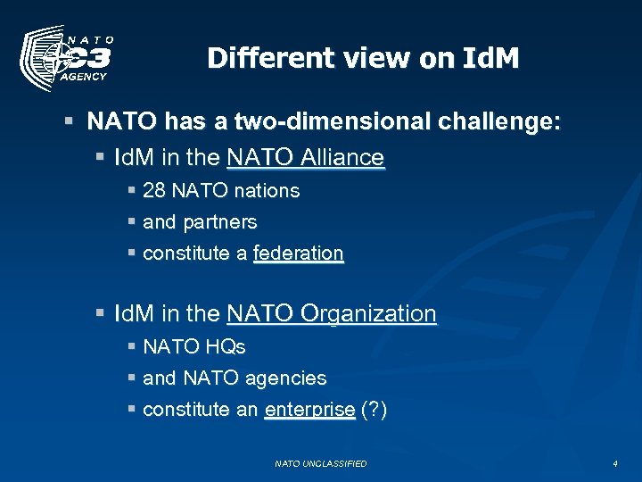 Different view on Id. M § NATO has a two-dimensional challenge: § Id. M