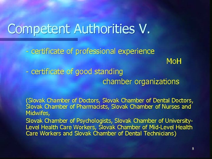 Competent Authorities V. - certificate of professional experience Mo. H - certificate of good