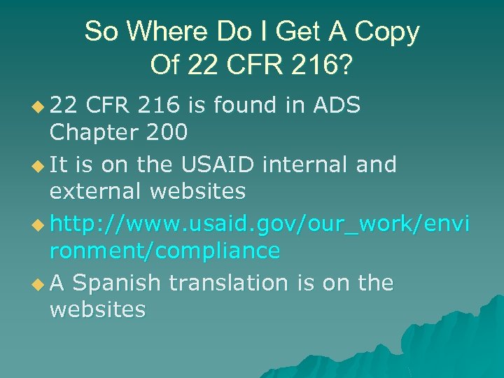 So Where Do I Get A Copy Of 22 CFR 216? u 22 CFR