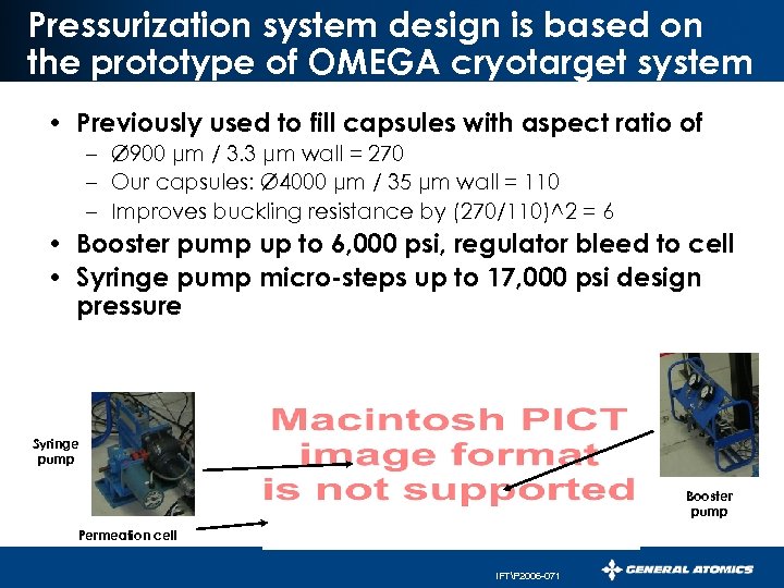 Pressurization system design is based on the prototype of OMEGA cryotarget system • Previously