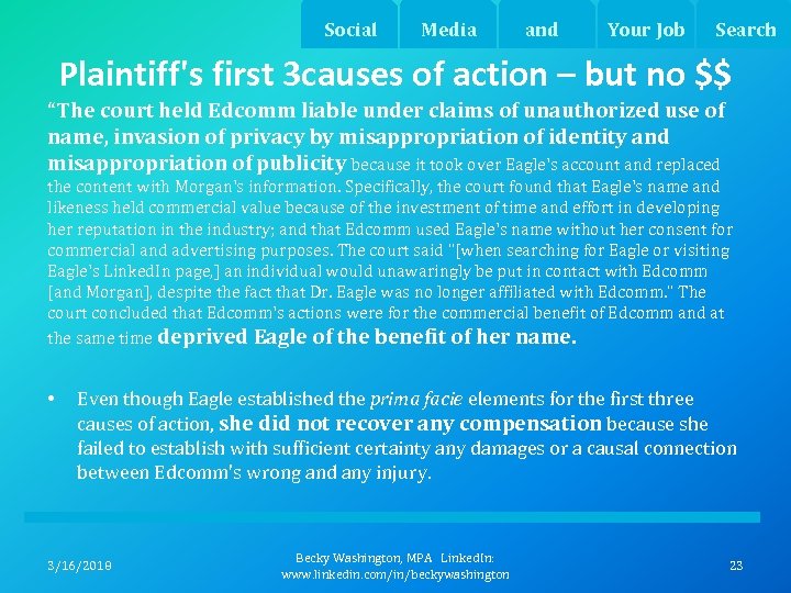 Social Media and Your Job Search Plaintiff's first 3 causes of action – but