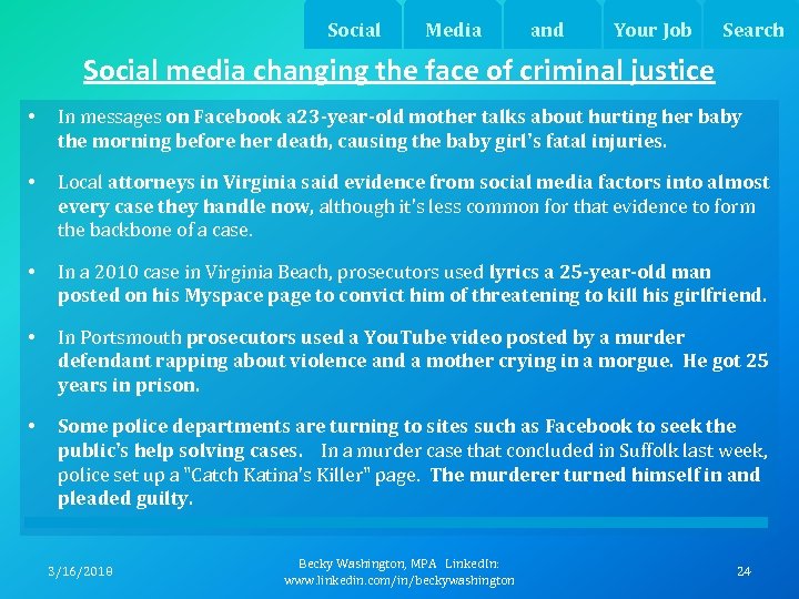 Social Media and Your Job Search Social media changing the face of criminal justice