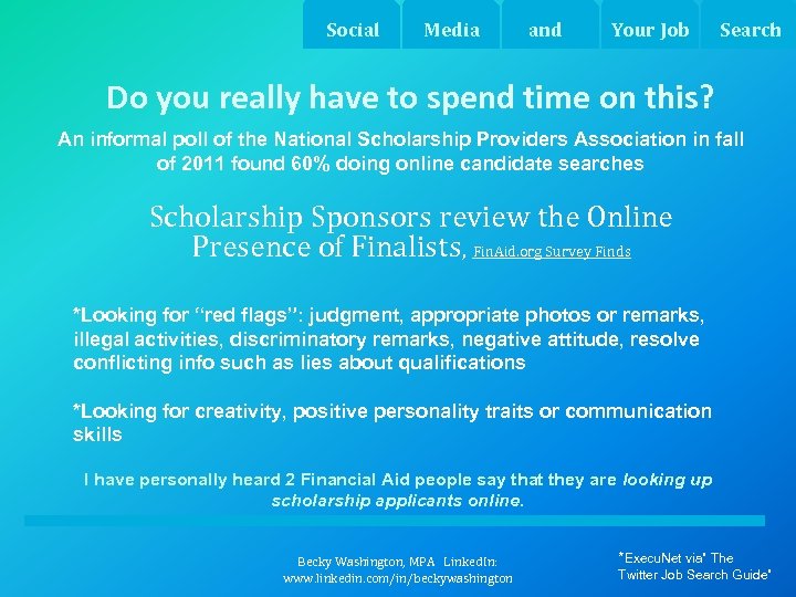 Social Media and Your Job Search Do you really have to spend time on