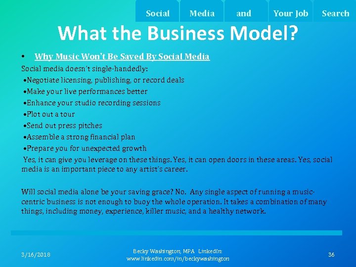 Social Media and Your Job Search What the Business Model? • Why Music Won't