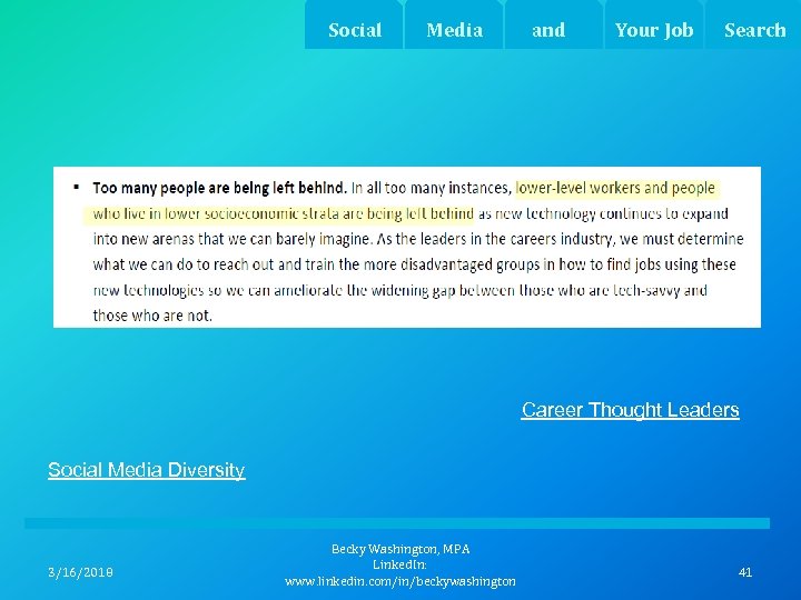 Social Media and Your Job Search Career Thought Leaders Social Media Diversity 3/16/2018 Becky