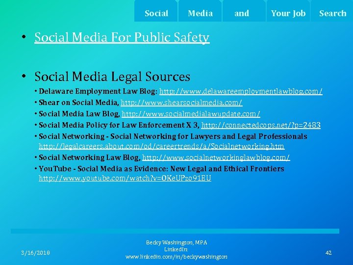 Social Media and Your Job Search • Social Media For Public Safety • Social