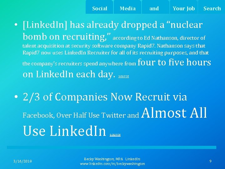 Social Media and Your Job Search • [Linked. In] has already dropped a “nuclear