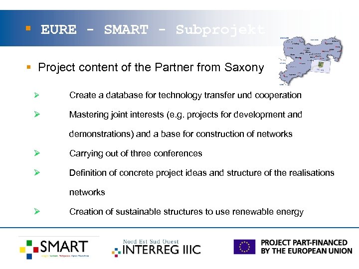 § EURE - SMART - Subprojekt § Project content of the Partner from Saxony