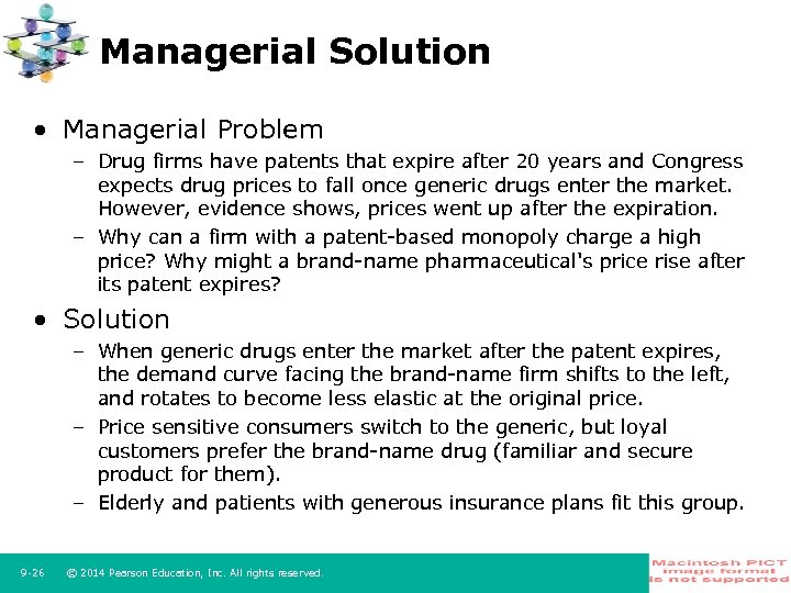 Managerial Solution • Managerial Problem – Drug firms have patents that expire after 20