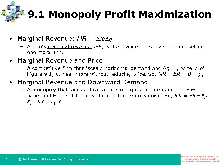 9. 1 Monopoly Profit Maximization • Marginal Revenue: MR = ΔR/Δq – A firm’s