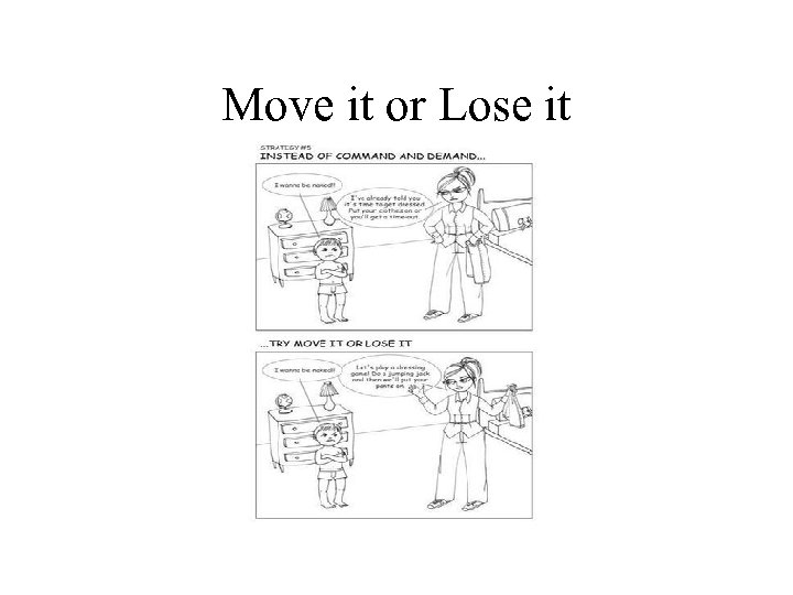 Move it or Lose it 