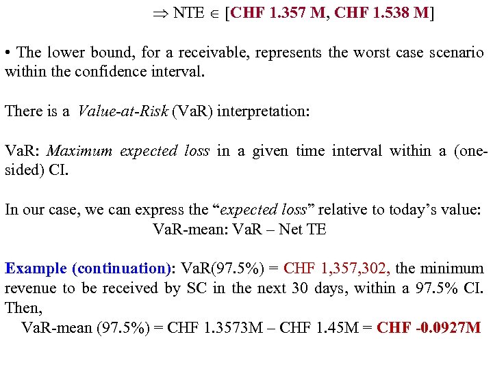  NTE [CHF 1. 357 M, CHF 1. 538 M] • The lower bound,